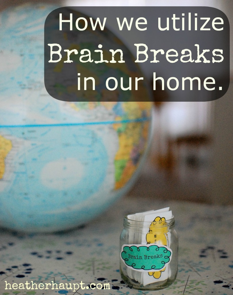 How to utilize brain breaks in the home. They can make a huge impact on focus, mood and learning!
