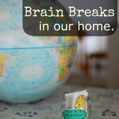How we utilize brain breaks in our home