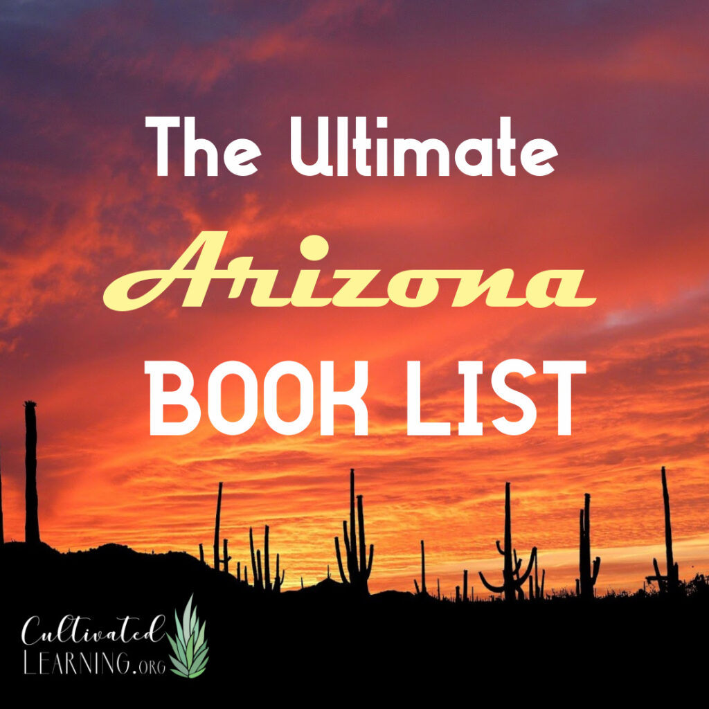 Arizona Books, Books, And More BOOKS! - Cultivated Learning