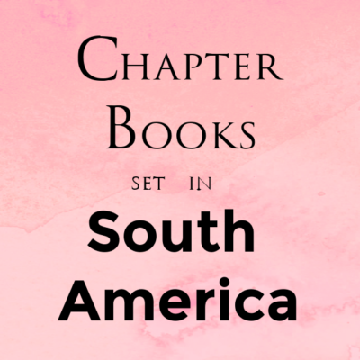 Chapter Books for South America